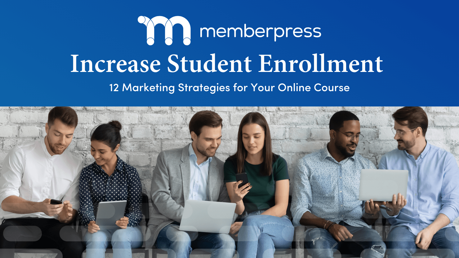 Aumentar la matriculación de estudiantes_MemberPress blog